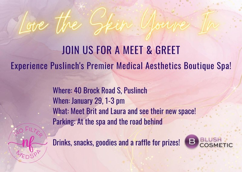 Meet & Greet At Puslinch's Newest Boutique Spa! @ No Filter MedSpa